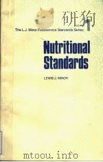 NUTRITIONAL STANDARDS VOLUME 1   1983  PDF电子版封面    LEWIS J.MINOR 