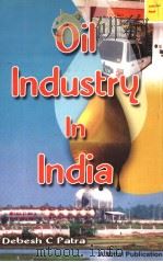 OIL INDUSTRY IN INDIA:PROBLEMS AND PROSPECTS IN POST-APM ERA（ PDF版）