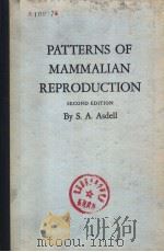 PATTERNS OF MAMMALIAN REPRODUCTION  SECOND EDITION     PDF电子版封面    S.A.ASDELL 