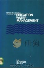 REPORT OF A PLANNING WORKSHOP ON IRRIGATION WATER MANAGEMENT（ PDF版）