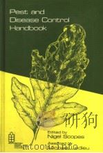 PEST AND DISEASE CONTROL HANDBOOK     PDF电子版封面  0901436429  NIGEL SCOPES  MICHAEL LEDIEU 