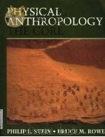 PHYSICAL ANTHROPOLOGY THE CORE     PDF电子版封面  0070612498   
