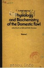 PHYSIOLOGY AND BIOCHEMISTRY OF THE DOMESTIC FOWL  VOLUME 1（1971 PDF版）