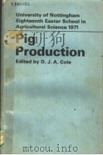 PIG PRODUCTION     PDF电子版封面    D.J.A.COLE 