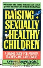 RAISING SEXUALLY HEALTHY CHILDREN     PDF电子版封面     