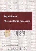REGULATION OF PHOTOSYNTHETIC PROCESSES  SPECIAL ISSUE OF THE BOTANICAL MAGAZINE，TOKYO NO.2     PDF电子版封面     