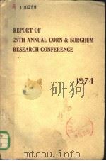 REPORT OF TWENTY-NINTH ANNUAL CORN AND SORGHUM RESEARCH CONFERENCE（ PDF版）