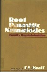 ROOT PARASITIC NEMATODES FAMILY HOPLOLAIMIDAE   1985  PDF电子版封面    E.L.KRALL 