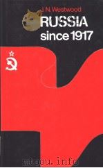 RUSSIA SINCE 1917     PDF电子版封面  0312696078  J.N.WESTWOOD 
