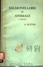SALMONELLOSIS IN ANIMALS  A REVIEW     PDF电子版封面    A.BUXTON 