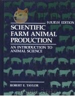SCIENTIFIC FARM ANIMAL PRODUCTION     PDF电子版封面    ROBERT E.TAYLOR 