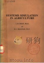SYSTEMS SIMULATION IN AGRICULTURE     PDF电子版封面    J.B.DENT 