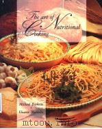 THE ART OF NUTRITIONAL COOKING   1992  PDF电子版封面  0442001908   