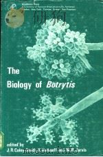 THE BIOLOGY OF BOTRYTIS     PDF电子版封面  012179850X  J.R.COLEY-SMITH  K.VERHOEFF  W 
