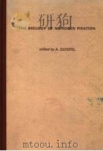 THE BIOLOGY OF NITROGEN FIXATION   1974  PDF电子版封面  0720471354  A.QUISPEL 
