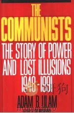 THE COMMUNISTS THE STORY OF POWER AND LOST ILLUSIONS:1948-1991（ PDF版）