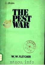 THE PEST WAR     PDF电子版封面    W.W.FLETCHER 