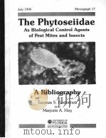 THE PHYTOSEIIDAE AS BIOLOGICAL CONTROL AGENTS OF PEST MITES AND INSECTS A BIBLIOGRAPHY 1960-1994（1996 PDF版）