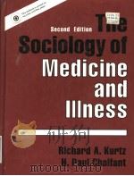 THE SOCIOLOGY OF MEDICINE AND LLLNESS     PDF电子版封面    RICHARD A.KURTZ 