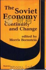 THE SOVIET ECONOMY CONTINUITY AND CHANGE     PDF电子版封面  0891589597  MORRIS BORNSTEIN 
