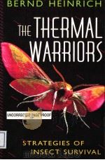 THE THERMAL WARRIORS STRATEGIES OF INESCT SURVIVAL     PDF电子版封面     