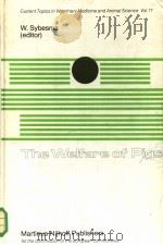 THE WELFARE OF PIGS   1981  PDF电子版封面  9024725216  W.SYBESMA 