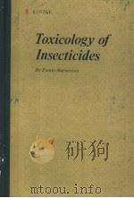 TOXICOLOGY OF INSECTICIDES（1975 PDF版）