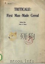 TRITICALE:FIRST MAN-MADE CEREAL     PDF电子版封面  0913250066  CHO C.TSEN 