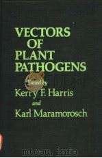 VECTORS OF PLANT PATHOGENS     PDF电子版封面    KERRY F.HARRIS AND KARL MARAMO 