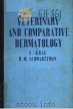 VETERINARY AND COMPARATIVE DERMATOLOGY     PDF电子版封面    FRANK KRAL AND ROBERT M.SCHWAR 