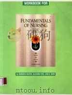 WORKBOOK FOR FUNDAMENTALS OF NURSING  FOURTH EDITION   1991  PDF电子版封面  0201516616   