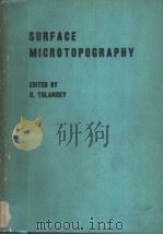 SURFACE MICROTOPOGRAPHY     PDF电子版封面    S.TOLANSKY 