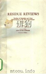 RESIDUE REVIEWS  VOLUME 75   1980  PDF电子版封面  0387905340  FRANCIS A.GUNTHER 