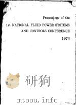 PROCEEDINGS OF THE 1TS NATIONAL FLUID POWER SYSTEMS AND CONTROLS CONFERENCE 1973（ PDF版）