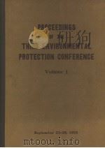 PROCEEDINGS OF THE THIRD ENVIRONMENTAL PROTECTION CONFERENCE VOLUME 1     PDF电子版封面     
