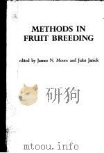 METHODS IN FRUIT BREEDING   1983  PDF电子版封面  0911198636  JAMES N.MOORE AND JULES JANICK 