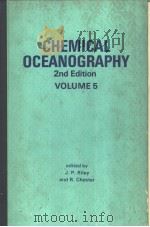 CHEMICAL OCEANOGRAPHY VOLUME 5 2ND EDITION     PDF电子版封面  0125886055  J.P.RILEY  R.CHESTER 