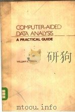 COMPUTER-AIDED DATA ANALYSIS A PRACTICAL GUIDE     PDF电子版封面    WILLIAM R. GREEN 