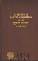 A DECADE OF DIGITAL COMPUTING IN THE MINERAL INDUSTRY（ PDF版）