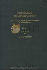 PESTICIDE MICROBIOLOGY     PDF电子版封面  0123486505  I.R.HILL AND S.J.L.WRIGHT 