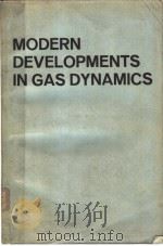 MODERN DEVELOPMENTS IN GAS DYNAMICS     PDF电子版封面    W.H.T.LOH 