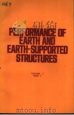 PERFORMANCE OF EARTH AND EARTH-SUPPORTED STRUCTURES VOLUME 1 PART 2     PDF电子版封面     
