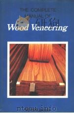 THE COMPLETE MANUAL OF WOOKD VENEERING     PDF电子版封面  0684181894  W.A.LINCOLN 