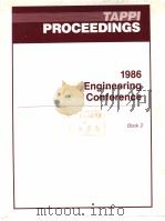 TAPPI PROCEEDINGS 1986 ENGINEERING CONFERENCE BOOK 2     PDF电子版封面     
