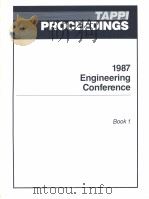TAPPI PROCEEDINGS 1987 ENGINEERING CONFERENCE BOOK 1     PDF电子版封面     