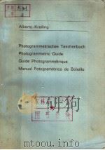 PHOTOGRAMMETRISCHES TASCHENBUCH PHOTOGRAMMETRIC GUIDE GUIDE PHOTOGRAMMETRIQUE MANUAL FOTOGRAMETRICO     PDF电子版封面  3879070261   
