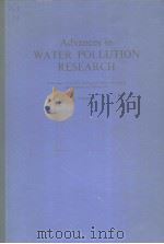 ADVANCES IN WATER POLLUTION RESEARCH VOLUME 1     PDF电子版封面    S.H.JENKINS 