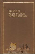PRINCIPLES AND PRACTICES OF SEED STORAGE     PDF电子版封面    OREN L.JUSTICE AND LOUIS N.BAS 