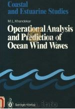 COASTAL AND ESTUARINE STUDIES FORMERLY LECTURE NOTES ON COASTAL AND ESTUARINE STUDIES 33  OPERATIONA     PDF电子版封面  0387971505  M.L.DHANDEKAR 