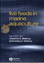 LIVE FEEDS IN MARINE AQUACULTURE     PDF电子版封面  0632054956  JOSIANNE G.STOTTRUP AND LESLEY 